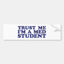 Med Student Bumper Stickers