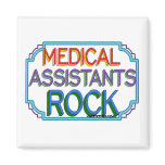 Medical Assistants Rock magnets