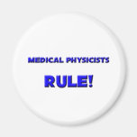 Medical Physicists Rule! Refrigerator Magnet