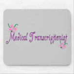 Medical Transcriptionist Gifts Mousepad
