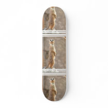 Meerkat at Attention Skateboard