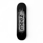 Meez Skateboard