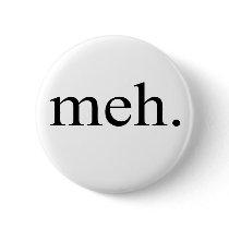 meh Button $3.95