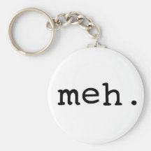 Meh. Key Chain