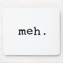 Meh. Mousemat