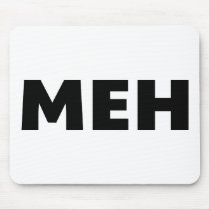 Meh