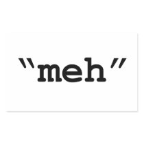 meh - white sticker