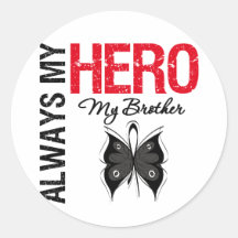 Melanoma Always My Hero My Brother Sticker