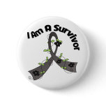 Melanoma Cancer I Am A Survivor buttons