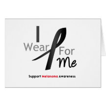 Melanoma I Wear Black For Me Greeting Cards