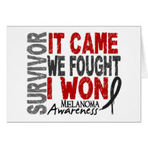 Melanoma Survivor It Came We Fought I Won Greeting Cards