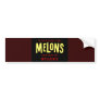 Melons Bumper Stickers