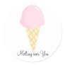 Melting over You - Ice Cream Round Sticker