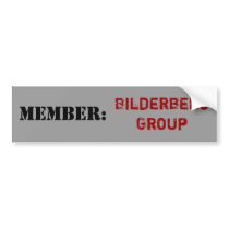 Member: Bilderberg Group Bumper Sticker