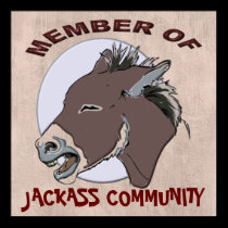 MEMBER OF JACKASS COMMMUNITY posters