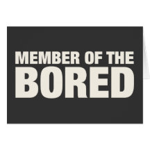 Member of the Bored Card