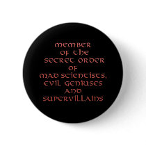 Member of the Secret Order pins and buttons