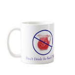 memorial-star, no koolaid, Don't Drink the Kool... mugs