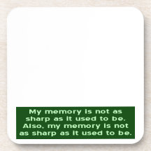 Memory Not Sharp Drink Coaster