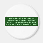 Memory Not Sharp Fridge Magnets