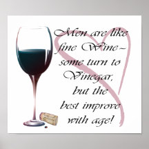 Men are like fine Wine humorous Poster