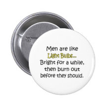Men Are Like Light Bulbs Pin