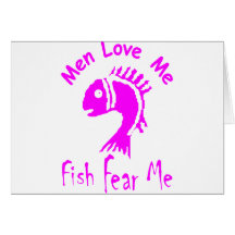 MEN LOVE ME - FISH FEAR ME CARDS