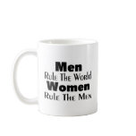 Men Rule The World Women Rule The Men mugs