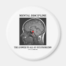 Mental Discipline The Answer To All Our Problems Refrigerator Magnets