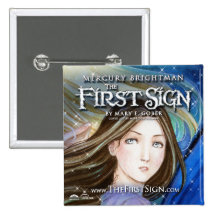 Mercury Brightman: The First Sign 2" Button