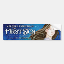 Mercury Brightman: The First Sign, Bumpersticker Bumper Sticker