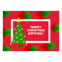 Merry Christmas Birthday Card