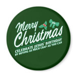 Merry Christmas - Celebrate Jesus' Birthday Fridge Magnet