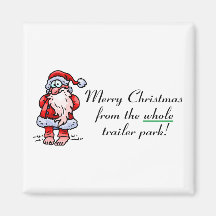 Merry Christmas From The Whole Trailer Park Magnet