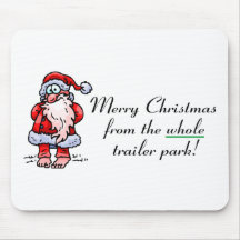Merry Christmas From The Whole Trailer Park Mouse Mats