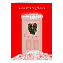Merry Christmas Happy Holidays to neighbours Greeting Card