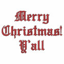 Merry Christmas! Y'all Embroidered Shirt embroidered shirts
