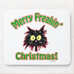 Merry Freakin' Christmas Mouse Pads