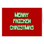 Merry Fricken Christmas Greeting Cards
