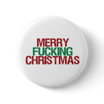 Merry Fucking Christmas buttons