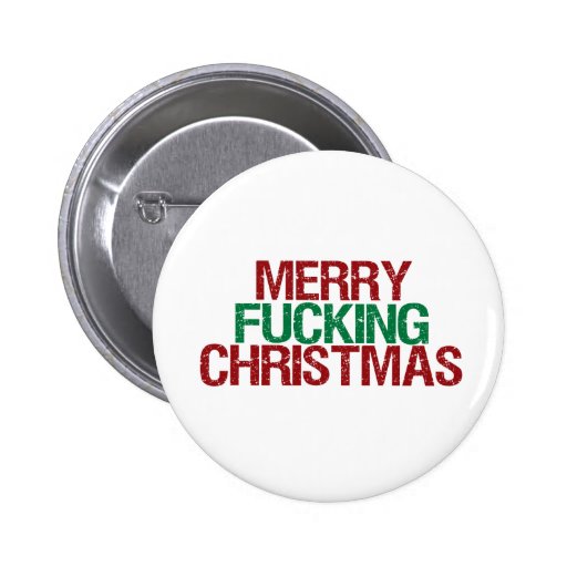 Merry Fucking Christmas Pins