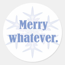 Merry Whatever! Round Stickers