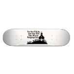 Mess With Whole Congregation Skateboard