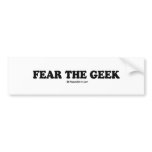 Message Tee - "Fear the geek" bumper stickers