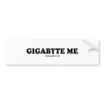 Message Tee - "Gigabyte me" bumper stickers