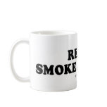 Message Tee - "Relax. Smoke a roach" mugs