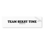 Message Tee - "Team Seksy time" bumper stickers