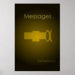 Messages -- Kid Mercury posters