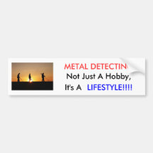 Metal Detecting Items, METAL DETECTING, Not Jus... Bumper Stickers