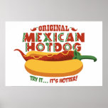Mexican Hotdog posters